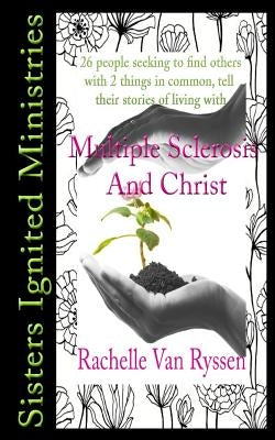 Multiple Sclerosis and Christ by Van Ryssen, Rachelle