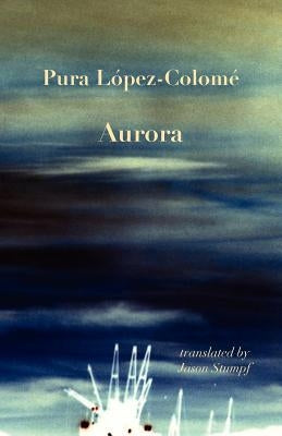 Aurora by Lopez-Colome, Pura