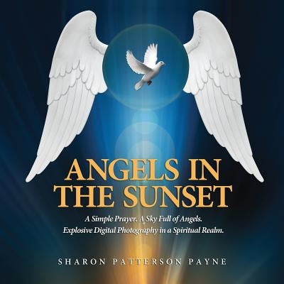 Angels in the Sunset by Payne, Sharon Patterson