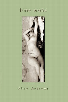 Trine Erotic by Andrews, Alice