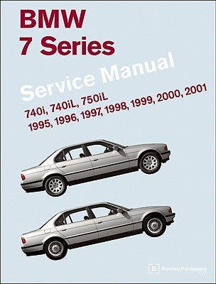 BMW 7 Series (E38) Service Manual: 1995, 1996, 1997, 1998, 1999, 2000, 2001: 740i, 740il, 750il by Bentley Publishers