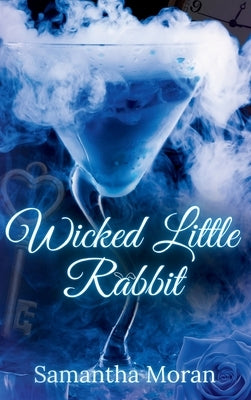 Wicked Little Rabbit by Moran, Samantha