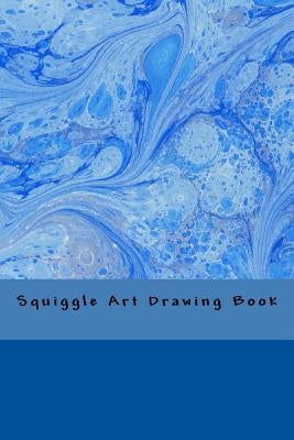 Squiggle Art Drawing Book by Martin, J. E.