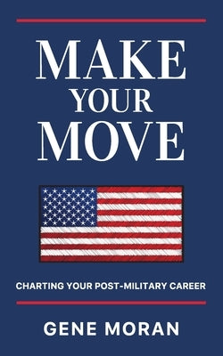 Make Your Move by Moran, Gene