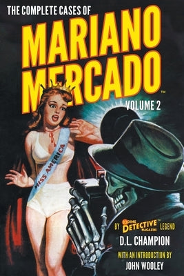 The Complete Cases of Mariano Mercado, Volume 2 by Champion, D. L.
