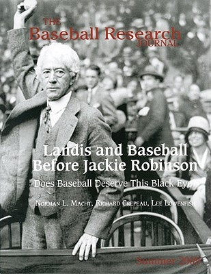The Baseball Research Journal (Brj), Volume 38 #1 by Society for American Baseball Research (