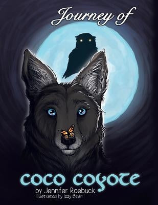 Journey of Coco Coyote by Roebuck, Jennifer