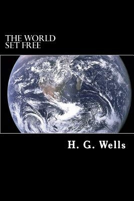 The World Set Free by Struik, Alex