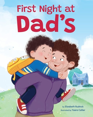 First Night at Dad's by Rudnick, Elizabeth