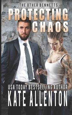 Protecting Chaos by Allenton, Kate