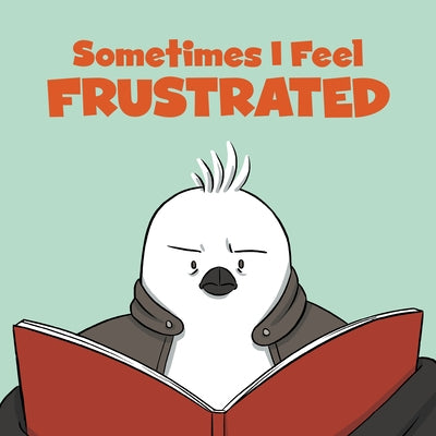 Sometimes I Feel Frustrated: English Edition by Arvaaq Press