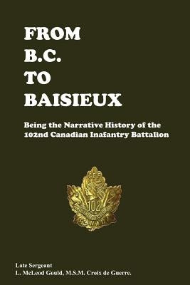 From B.C. to Baisieux by McLeod Gould, L.