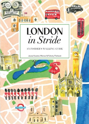 London in Stride: An Insider's Walking Guide by Fitchard, Felicity