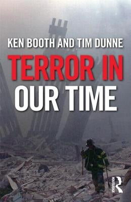 Terror in Our Time by Booth, Ken