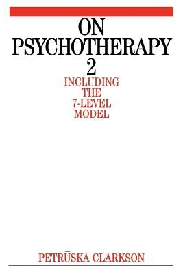 On Psychotherapy 2 by Clarkson, Petruska