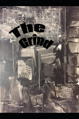 The Grind by Man, Wolf