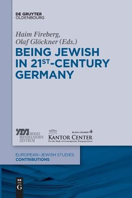 Being Jewish in 21st-Century Germany by Glöckner, Olaf