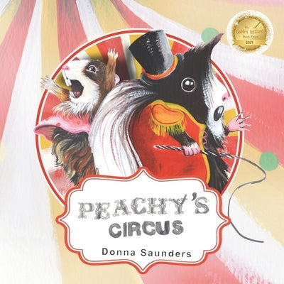 Peachy's Circus by Saunders, Donna Louise