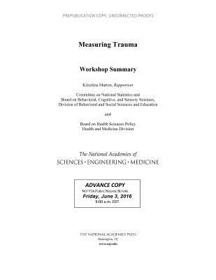 Measuring Trauma: Workshop Summary by National Academies of Sciences Engineeri