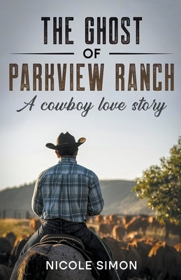 The Ghost of Parkview Ranch by Simon, Nicole