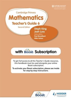 Cambridge Primary Mathematics Teacher's Guide Stage 6 with Boost Subscription: Hodder Education Group by King, Steph