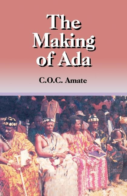 The Making of Ada by Amate, C. O. C.