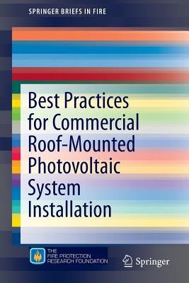 Best Practices for Commercial Roof-Mounted Photovoltaic System Installation by Wills, Rosalie