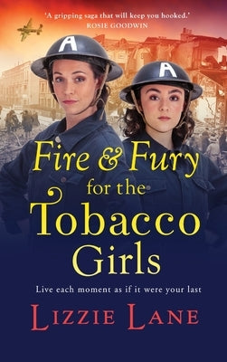 Fire and Fury for the Tobacco Girls by Lane, Lizzie
