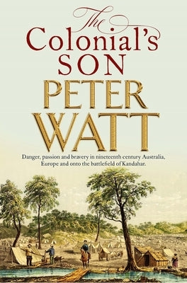 The Colonial's Son by Watt, Peter