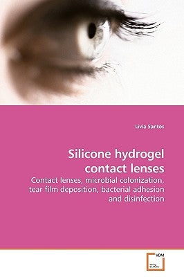 Silicone hydrogel contact lenses by Santos, Lívia