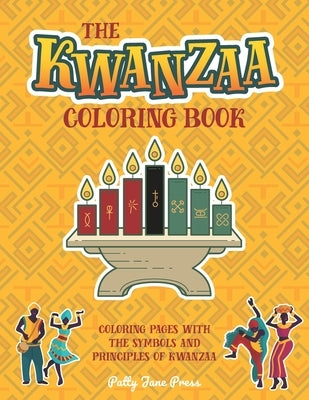 Kwanzaa Coloring Book: For Kids And Adults Simple, Easy and Large Pages To Color Kwanzaa Gift For Kids by Patty Jane Press