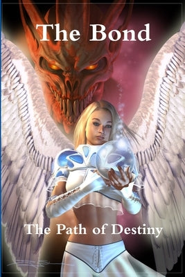 The Bond - The Path of Destiny by Halvorson, Tom