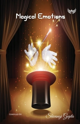 Magical Emotions by Gupta, Shivangi