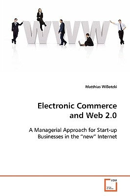 Electronic Commerce and Web 2.0 by Wißotzki, Matthias