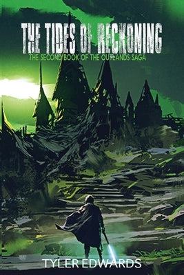 The Tides of Reckoning by Edwards, Tyler