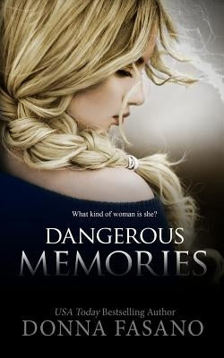 Dangerous Memories by Fasano, Donna
