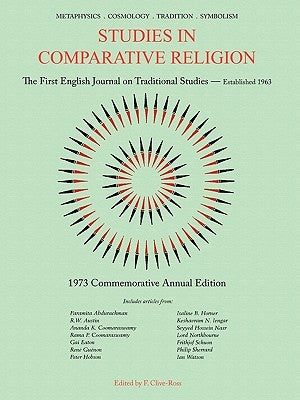 Studies in Comparative Religion: Commemorative Annual Edition - 1973 by Clive-Ross, F.