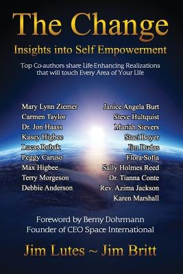 The Change: Insights into Self-Empowerment by Britt, Jim