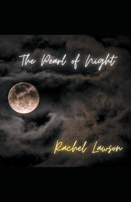 The Pearl of Night by Lawson, Rachel