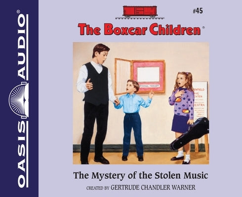 The Mystery of the Stolen Music: Volume 45 by Warner, Gertrude Chandler