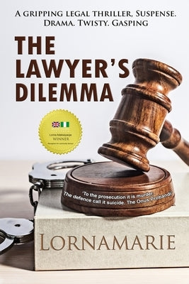 The Lawyer's Dilemma by Lornamarie