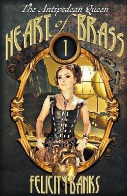 Heart of Brass by Banks, Felicity