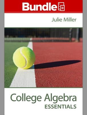 Loose Leaf College Algebra Essentials with Aleks 360 Access Card by Miller, Julie