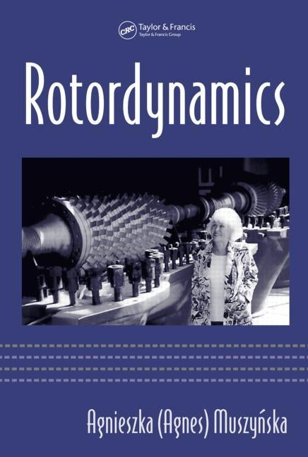 Rotordynamics by Muszynska, Agnieszka