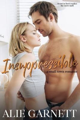 Insuppressible: In a Small by Garnett, Alie