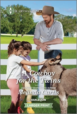 A Cowboy for the Twins: A Clean and Uplifting Romance by Curtis, Melinda