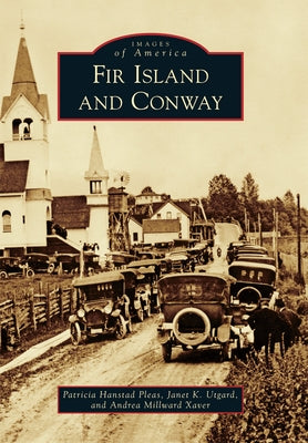 Fir Island and Conway by Pleas, Patricia H.