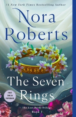The Seven Rings: The Lost Bride Trilogy, Book 3 by Roberts, Nora