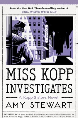 Miss Kopp Investigates, 7 by Stewart, Amy