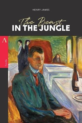 The Beast in the Jungle by James, Henry